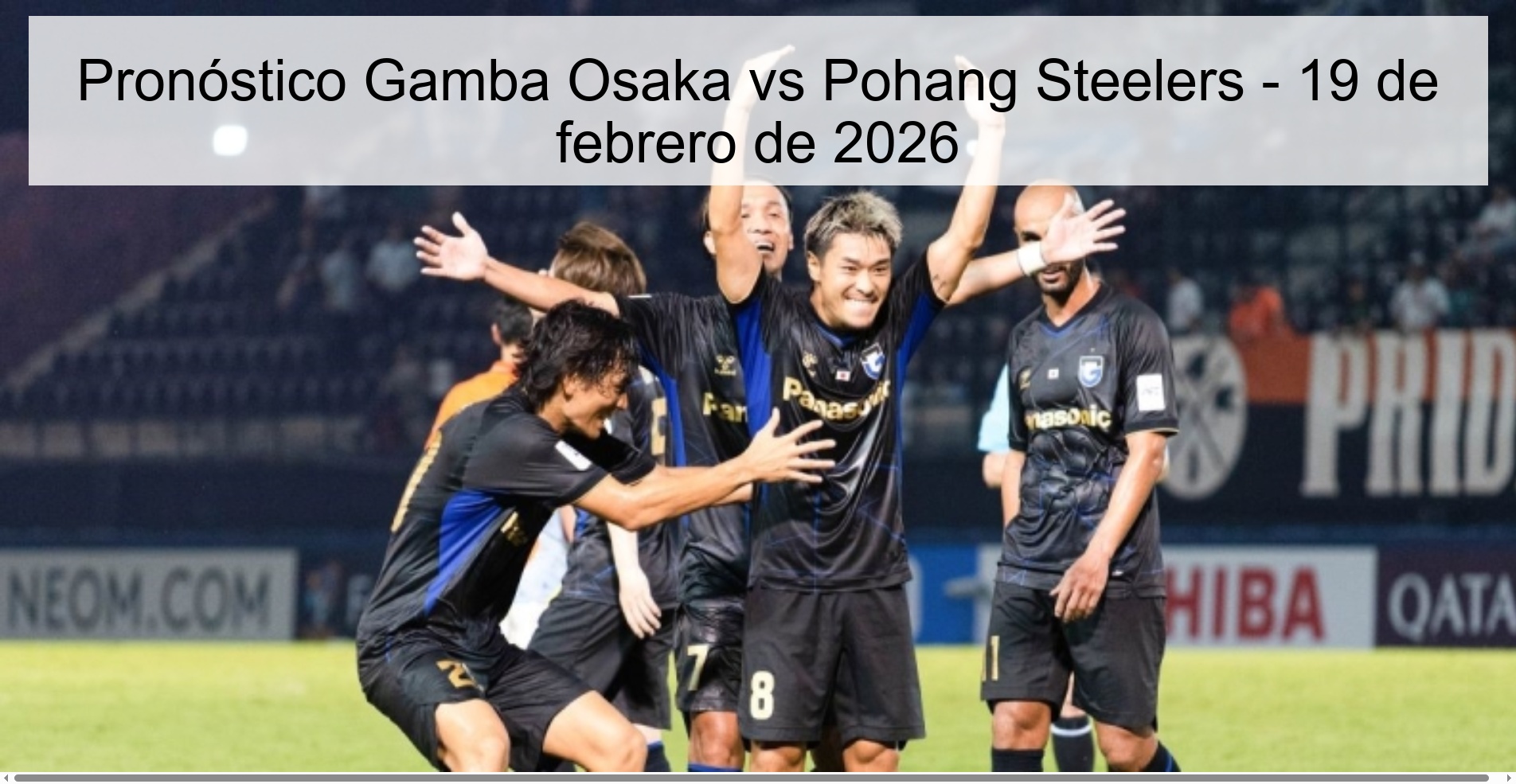 Pronóstico Gamba Osaka vs Pohang Steelers – 19 de febrero de 2026
