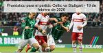 Pronóstico para el partido Celtic vs Stu
