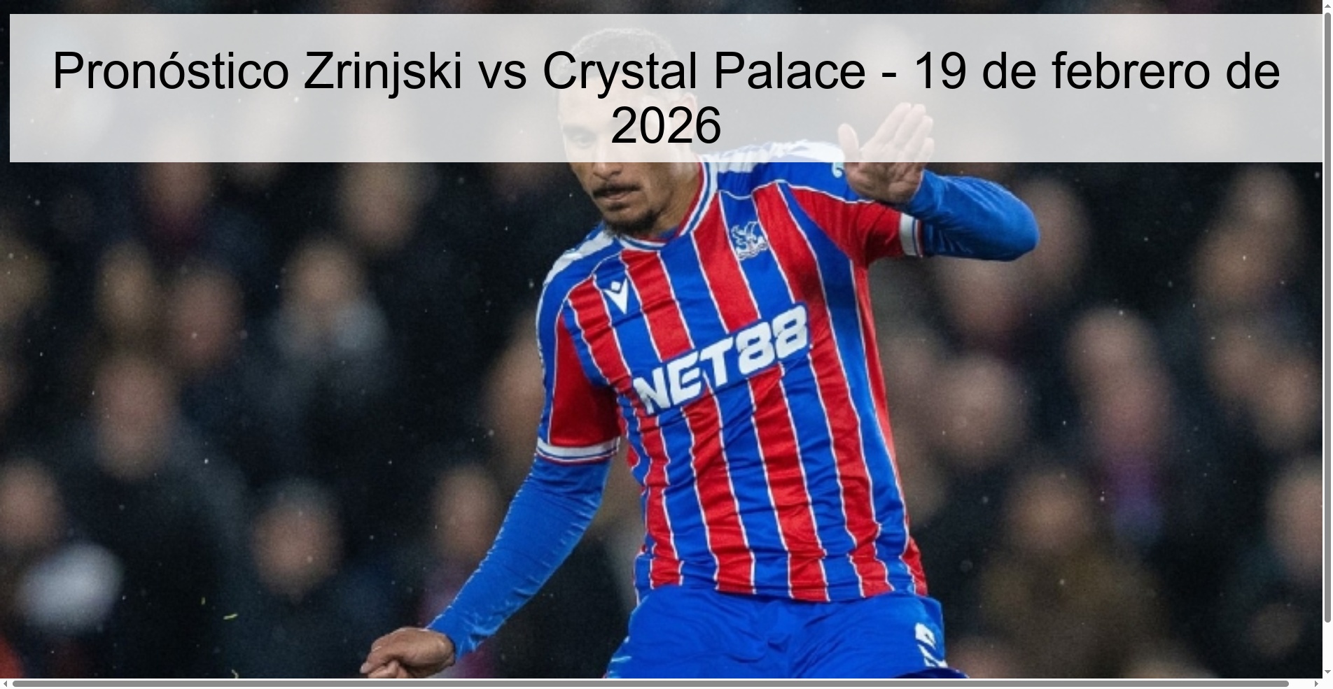 Pronóstico Zrinjski vs Crystal Palace – 19 de febrero de 2026