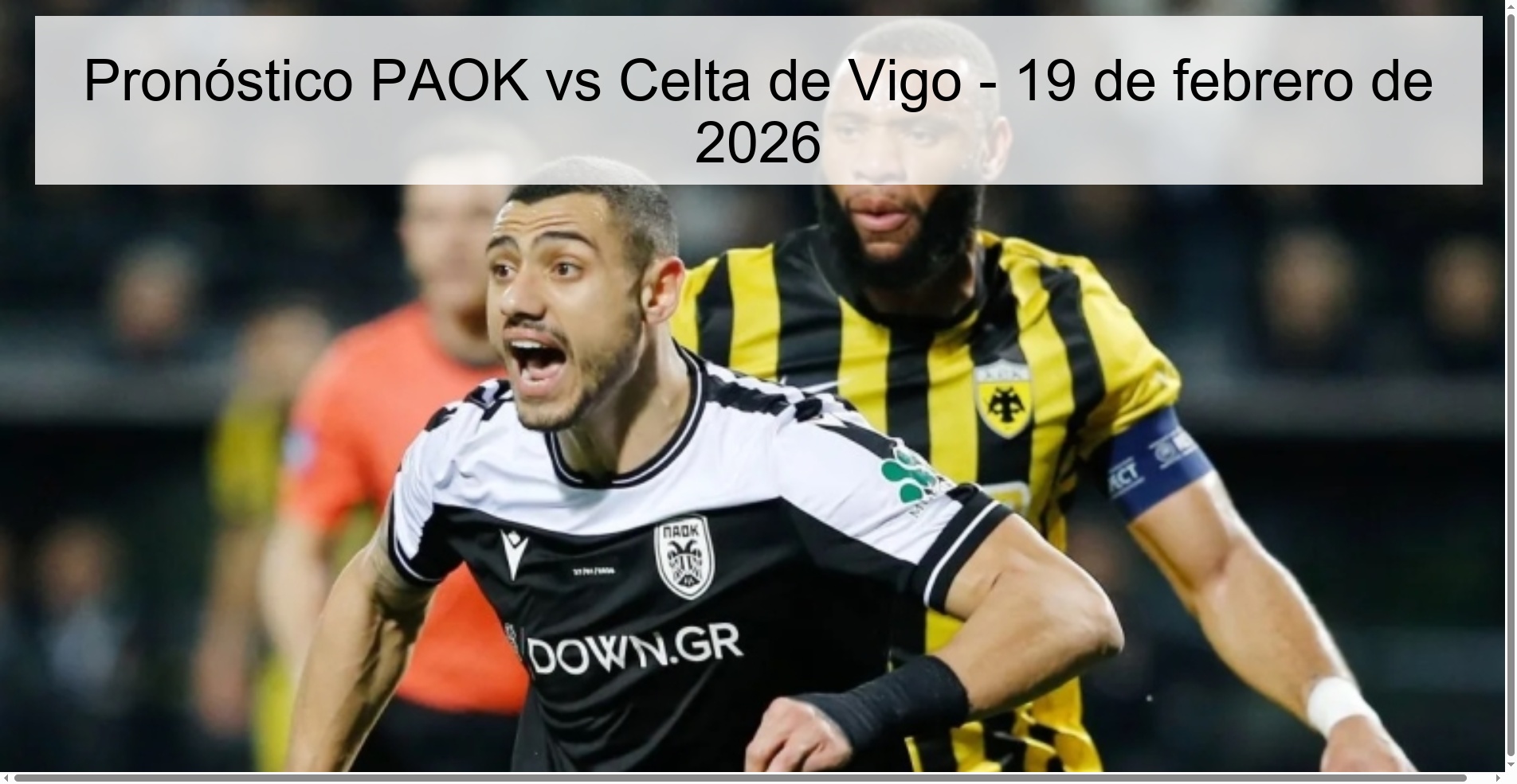 Pronóstico PAOK vs Celta de Vigo – 19 de febrero de 2026