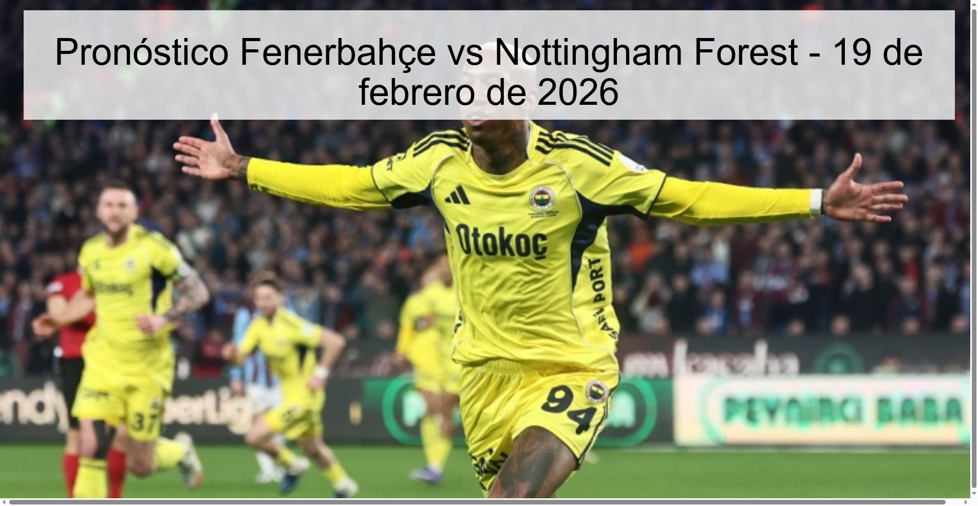 Pronóstico Fenerbahçe vs Nottingham Forest – 19 de febrero de 2026