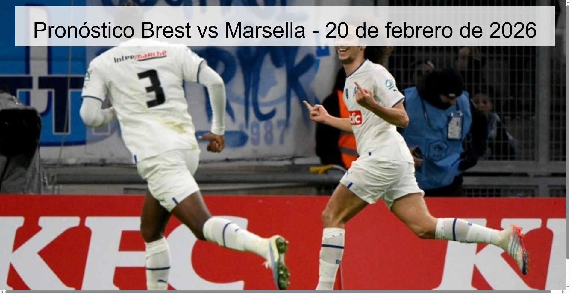 Pronóstico Brest vs Marsella – 20 de febrero de 2026