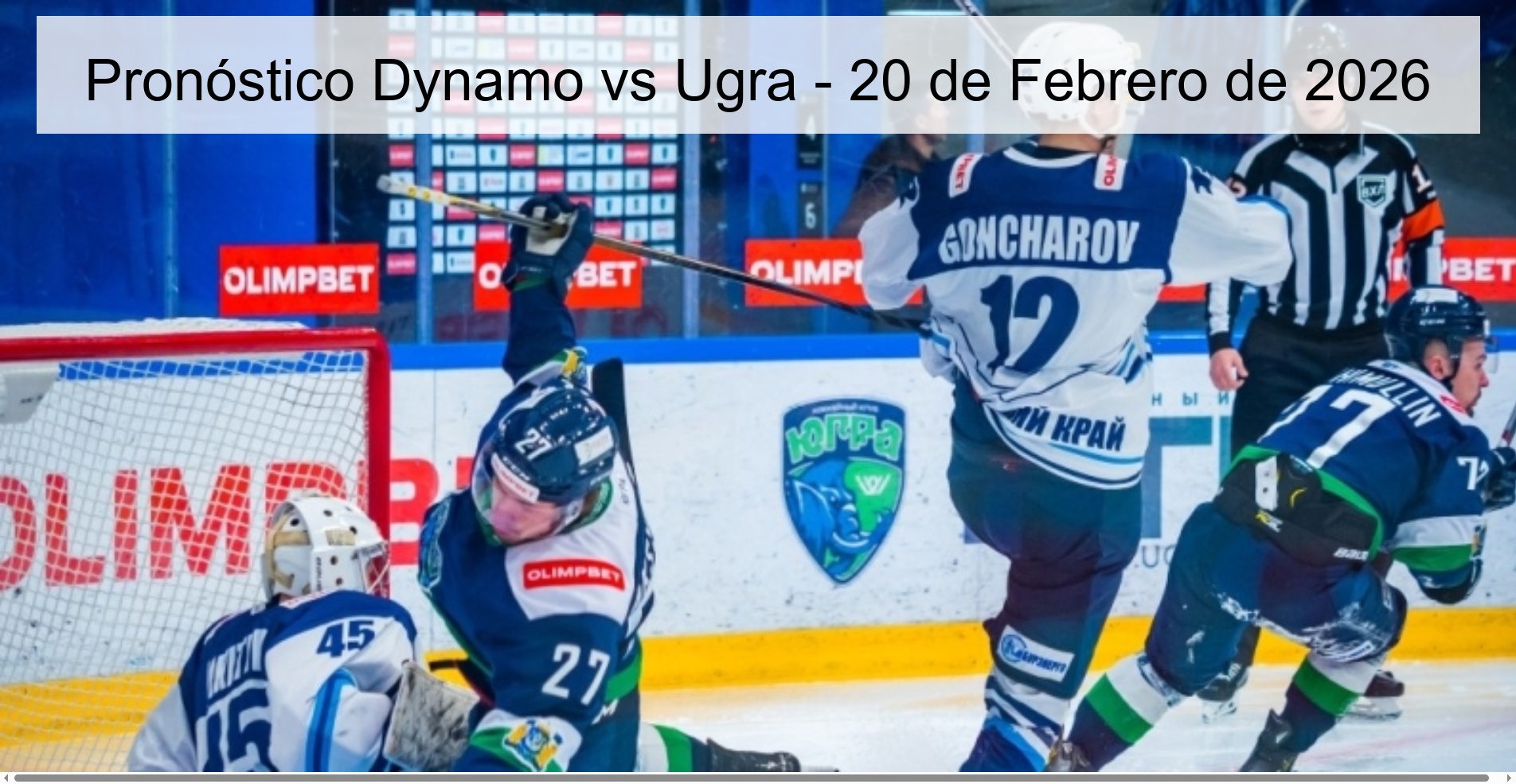Pronóstico Dynamo vs Ugra – 20 de Febrero de 2026