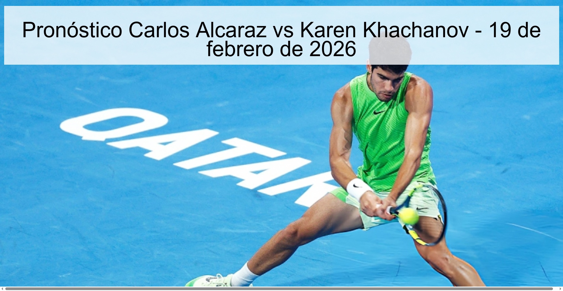 Pronóstico Carlos Alcaraz vs Karen Khachanov – 19 de febrero de 2026