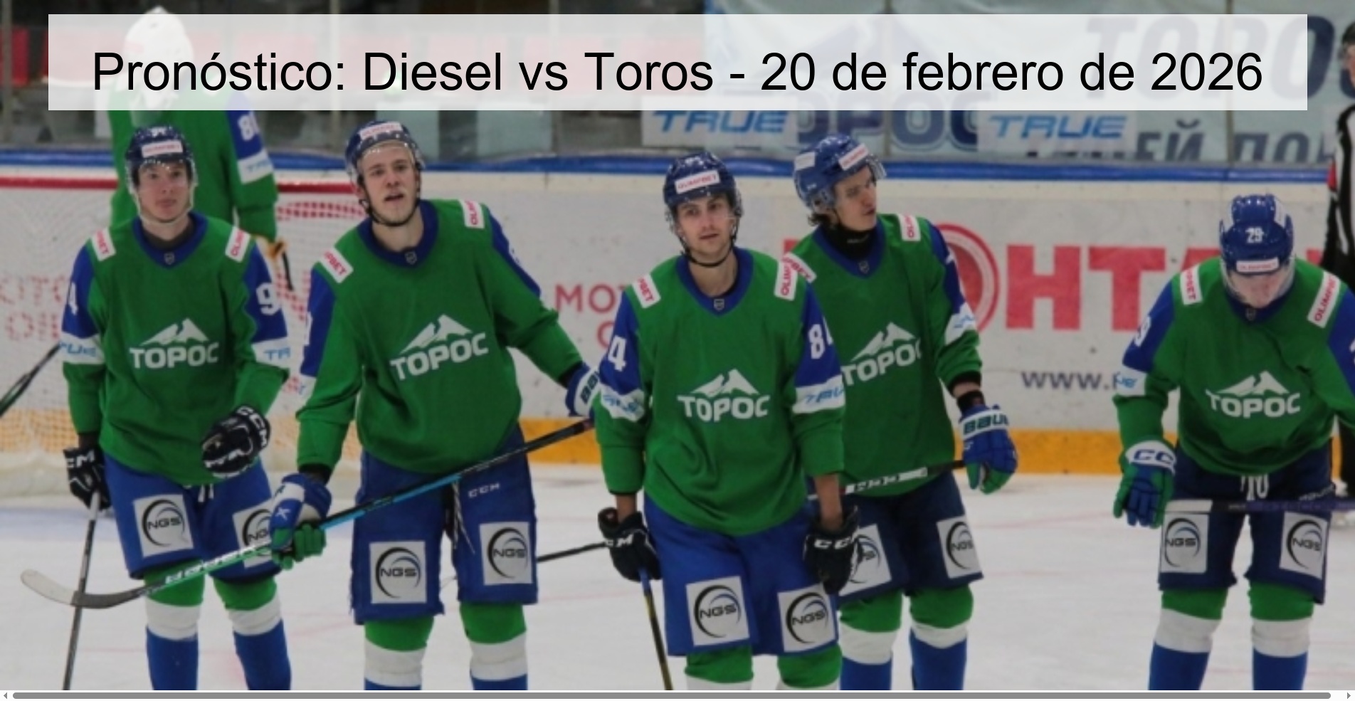 Pronóstico: Diesel vs Toros – 20 de febrero de 2026