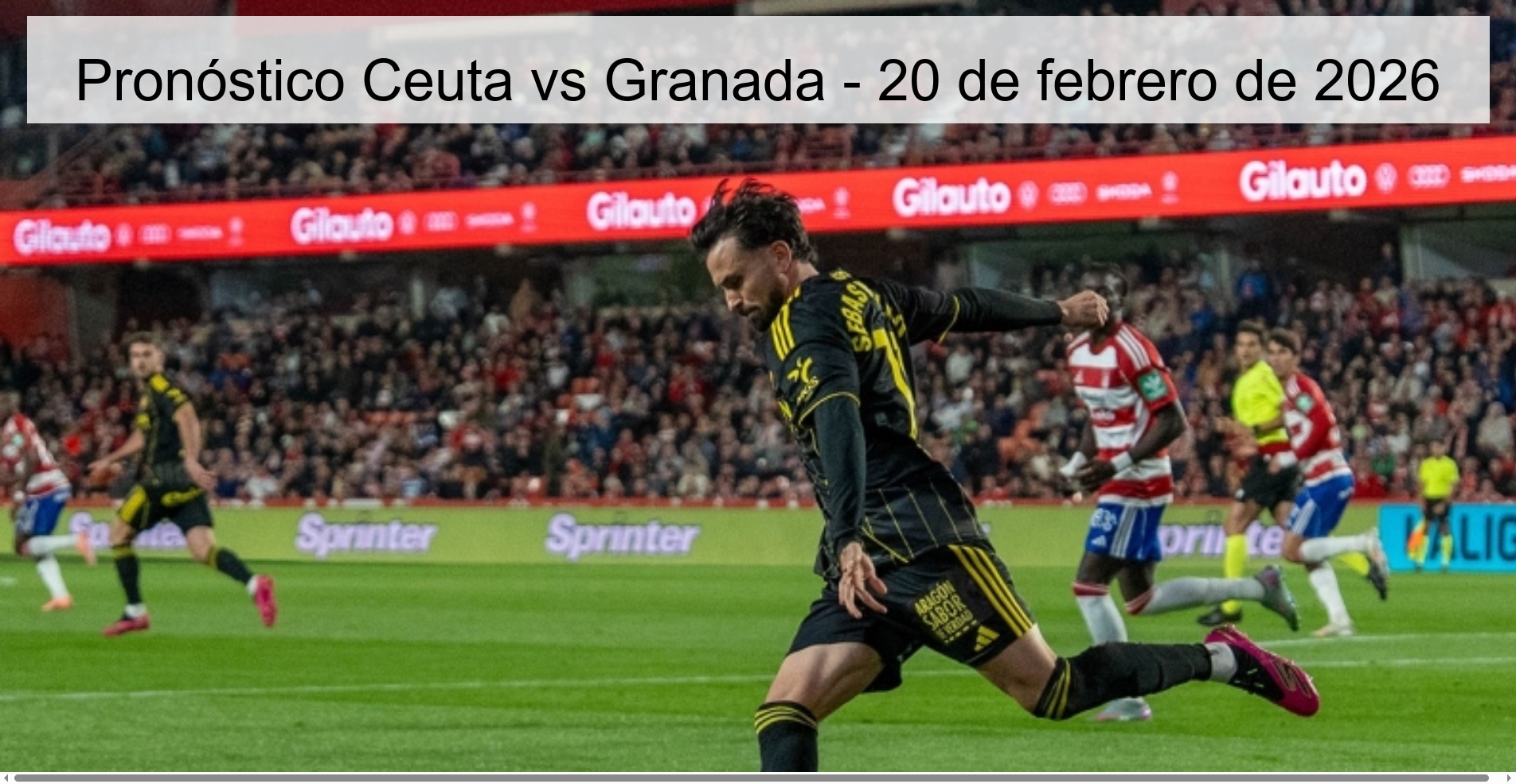 Pronóstico Ceuta vs Granada – 20 de febrero de 2026