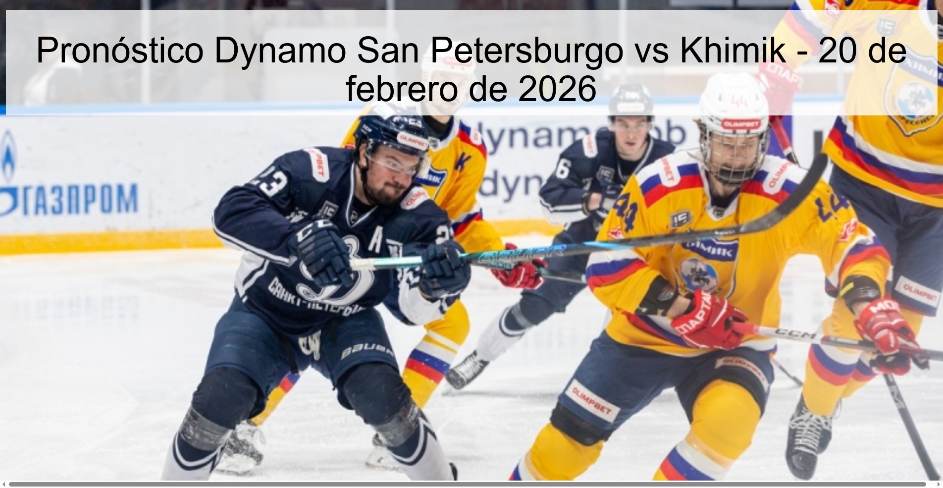 Pronóstico Dynamo San Petersburgo vs Khimik – 20 de febrero de 2026