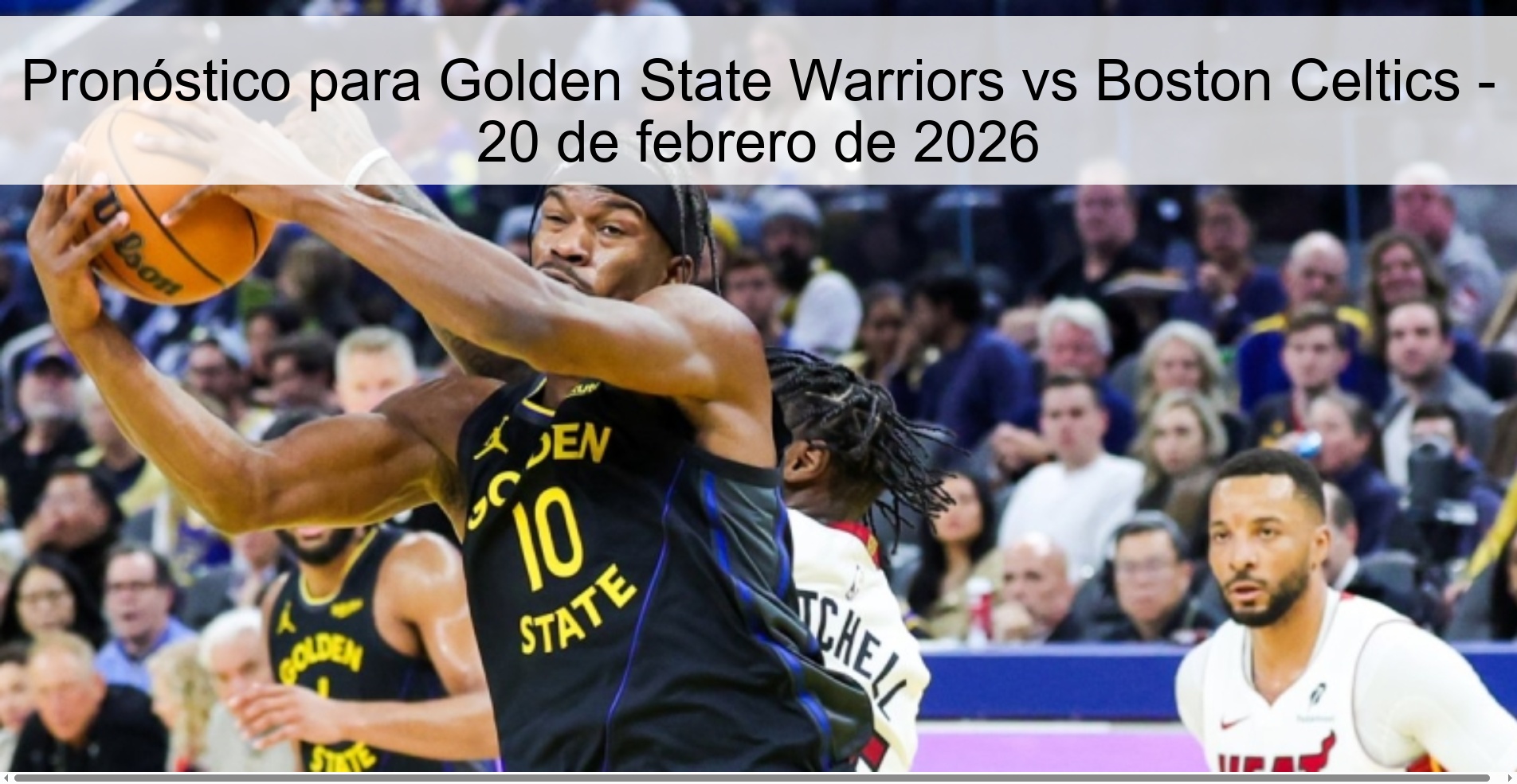 Pronóstico para Golden State Warriors vs Boston Celtics – 20 de febrero de 2026
