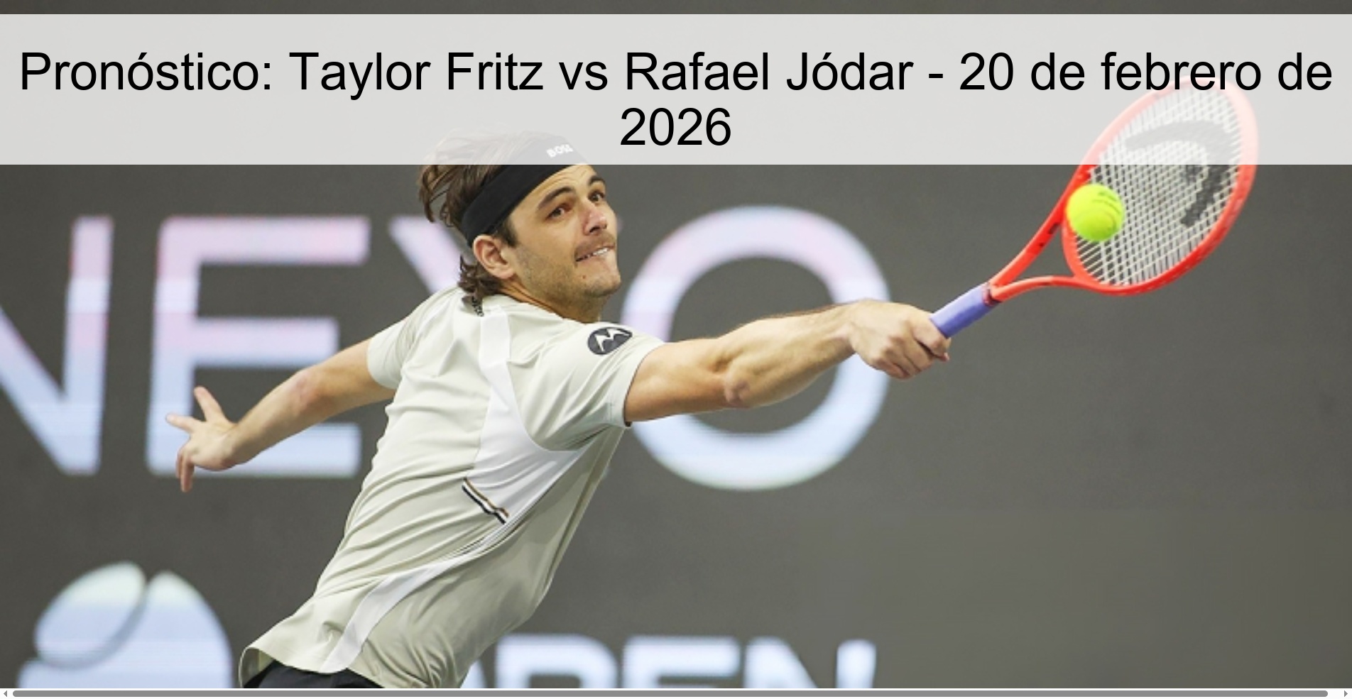 Pronóstico: Taylor Fritz vs Rafael Jódar – 20 de febrero de 2026