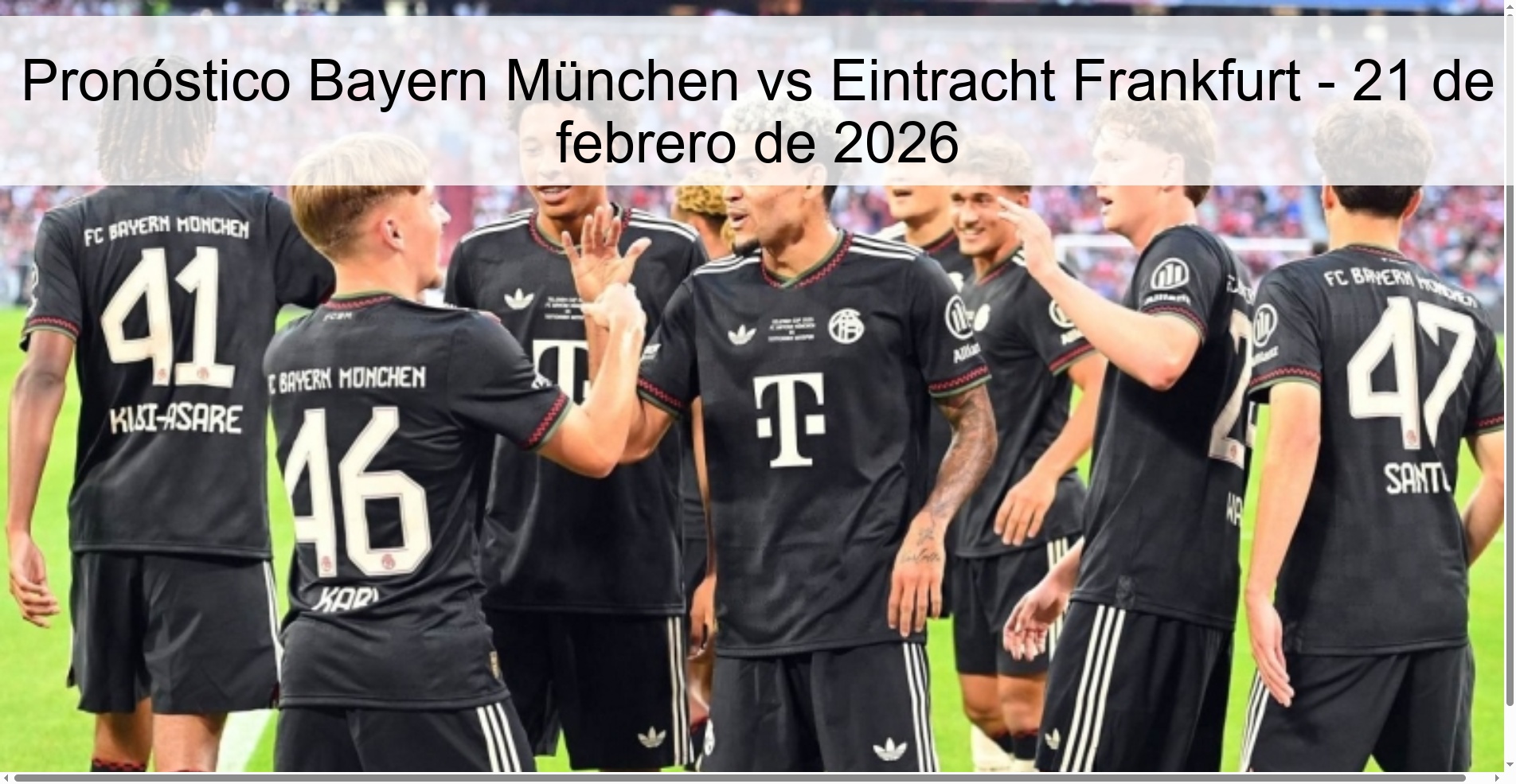 Pronóstico Bayern München vs Eintracht Frankfurt – 21 de febrero de 2026