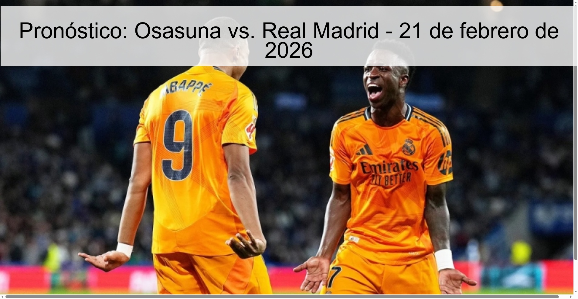 Pronóstico: Osasuna vs. Real Madrid – 21 de febrero de 2026