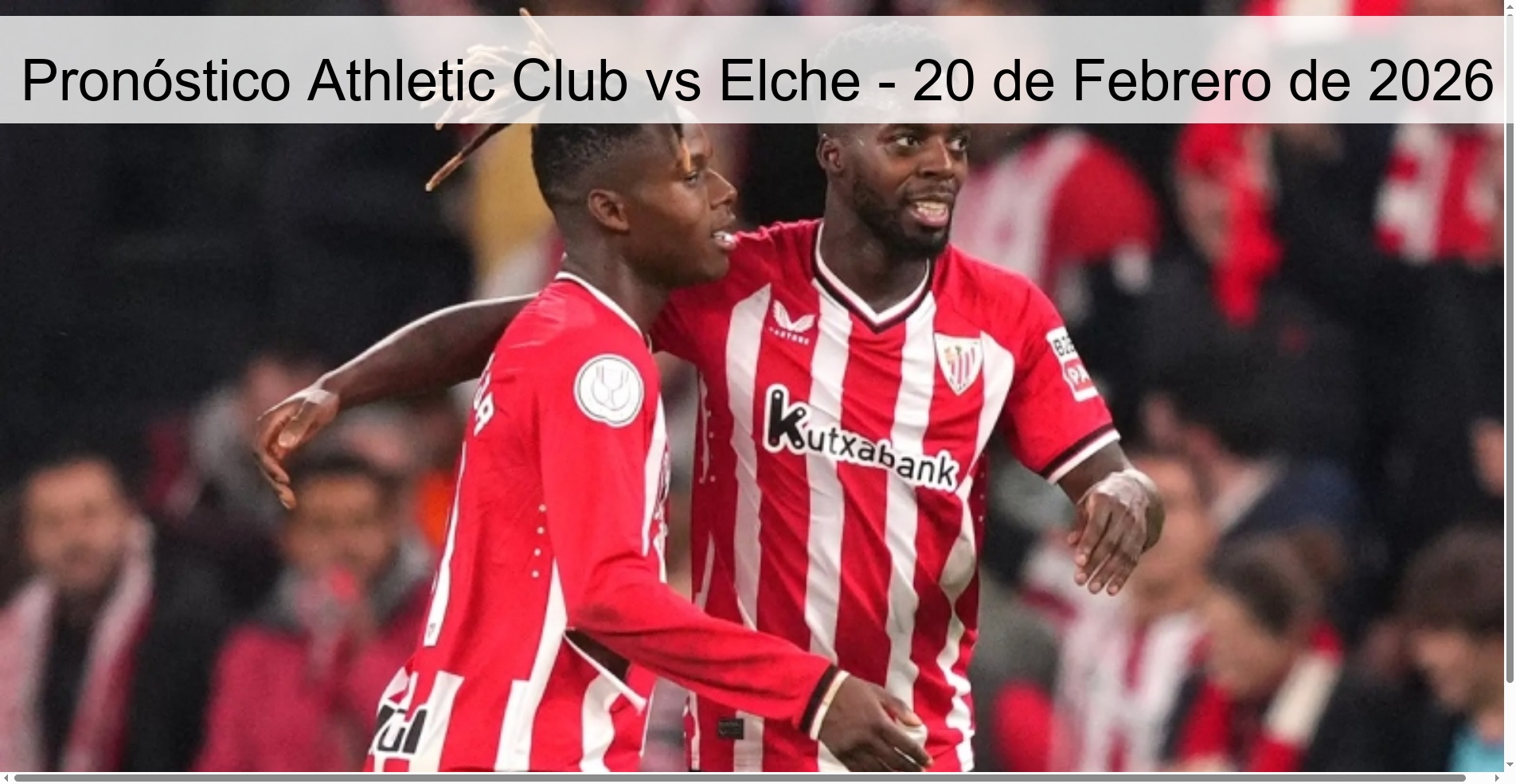 Pronóstico Athletic Club vs Elche – 20 de Febrero de 2026