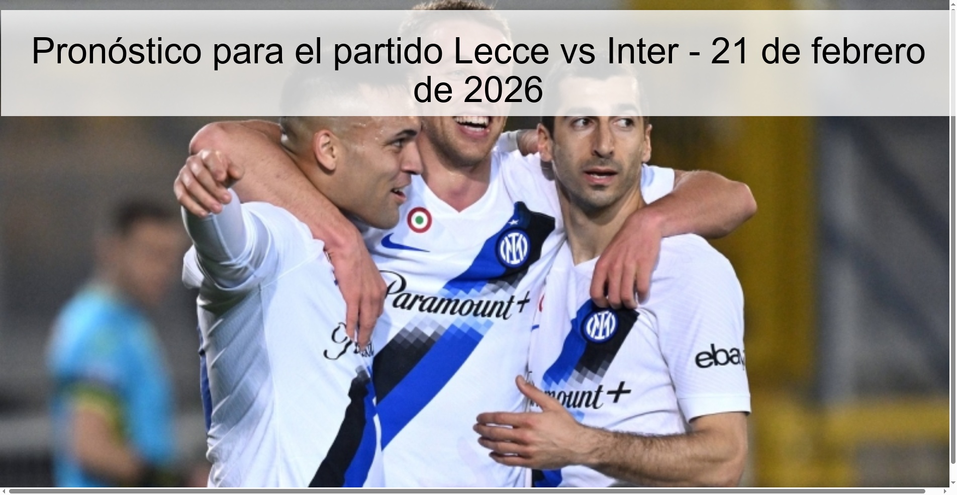 Pronóstico para el partido Lecce vs Inter – 21 de febrero de 2026