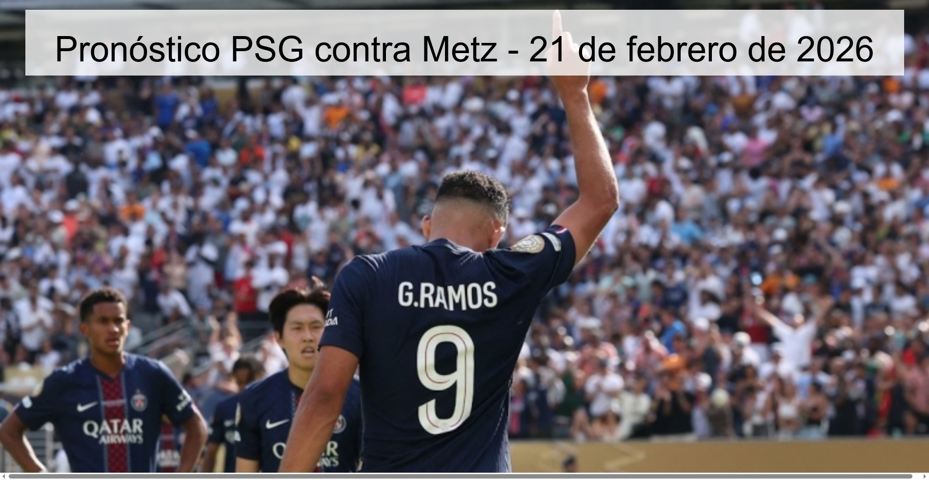 Pronóstico PSG contra Metz – 21 de febrero de 2026