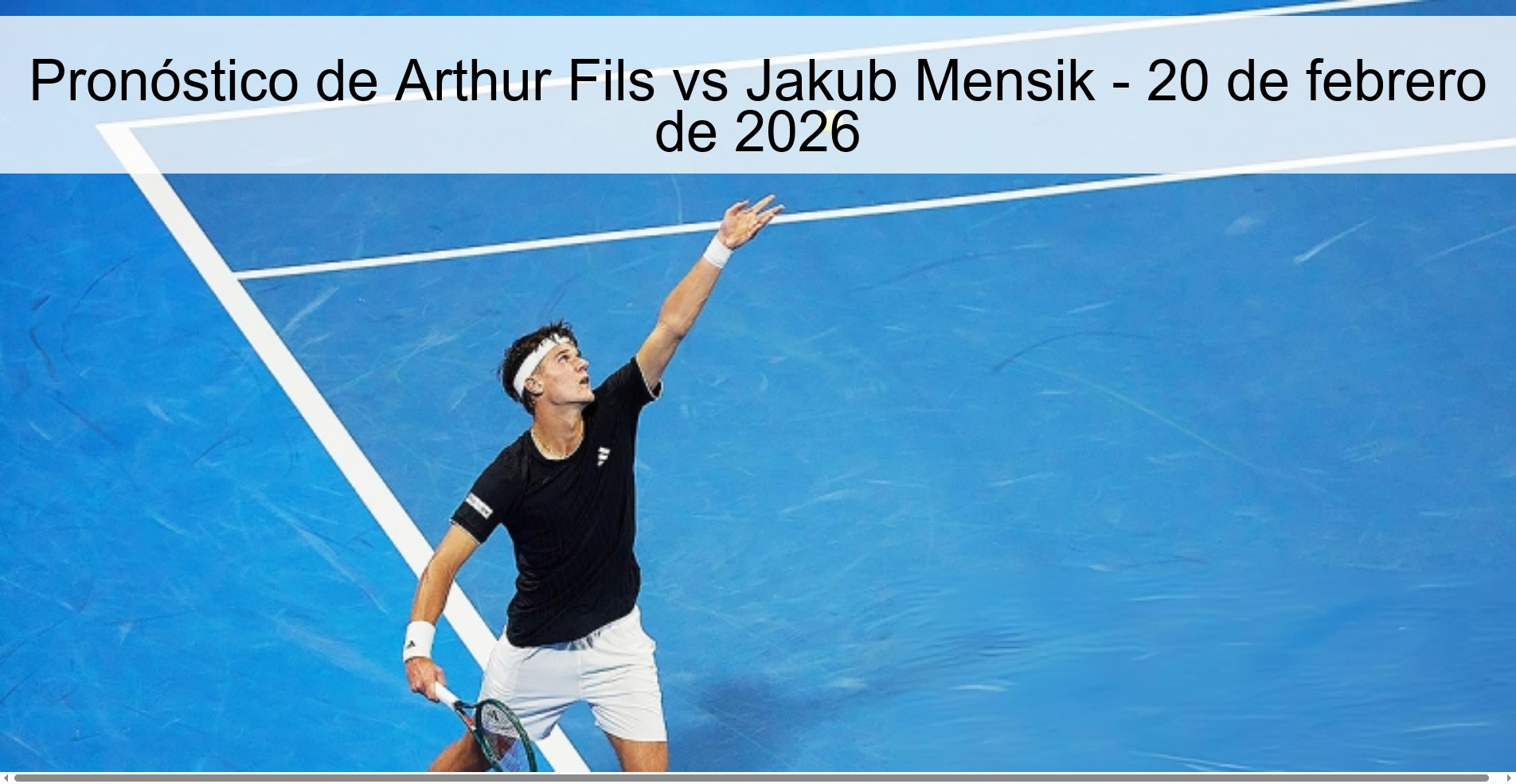 Pronóstico de Arthur Fils vs Jakub Mensik – 20 de febrero de 2026