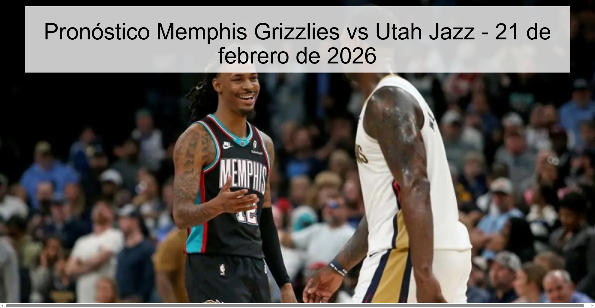 Pronóstico Memphis Grizzlies vs Utah Jazz – 21 de febrero de 2026