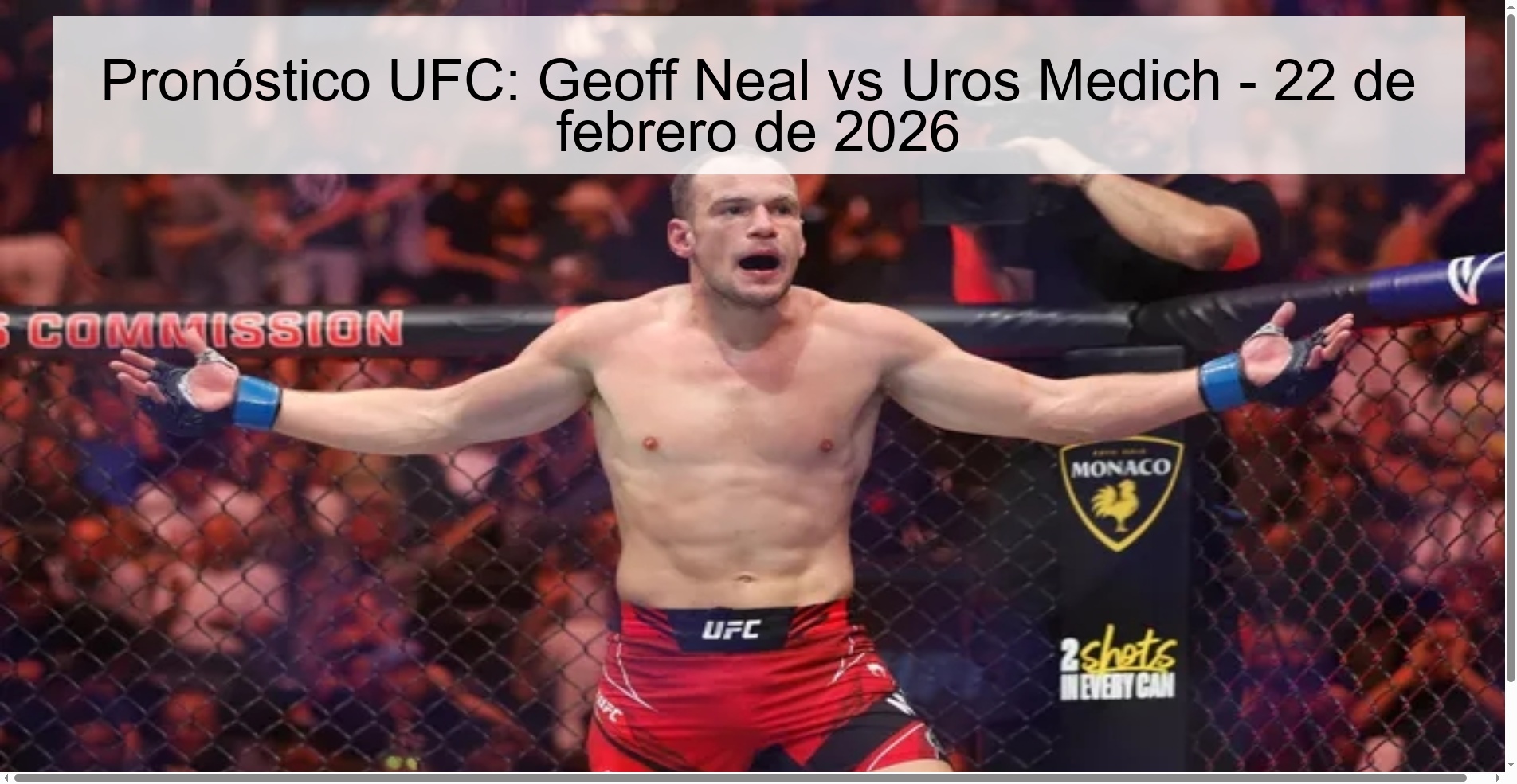 Pronóstico UFC: Geoff Neal vs Uros Medich – 22 de febrero de 2026