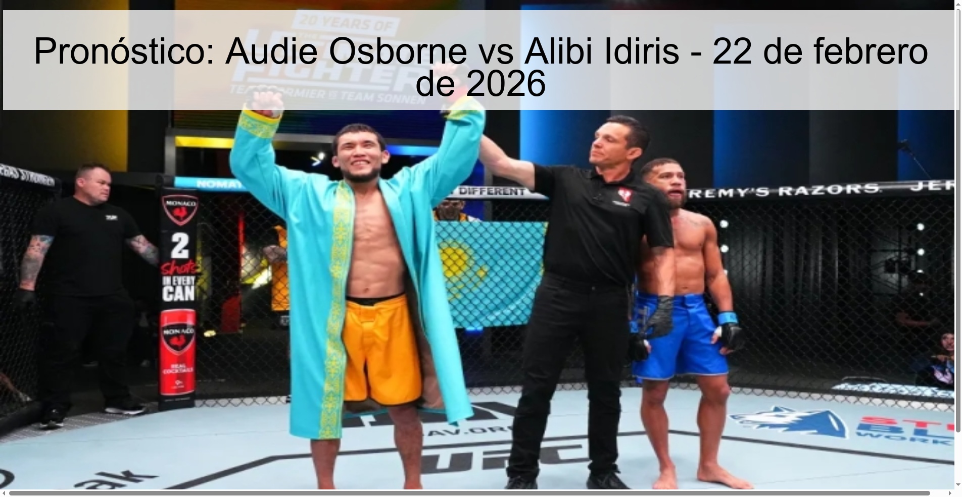 Pronóstico: Audie Osborne vs Alibi Idiris – 22 de febrero de 2026