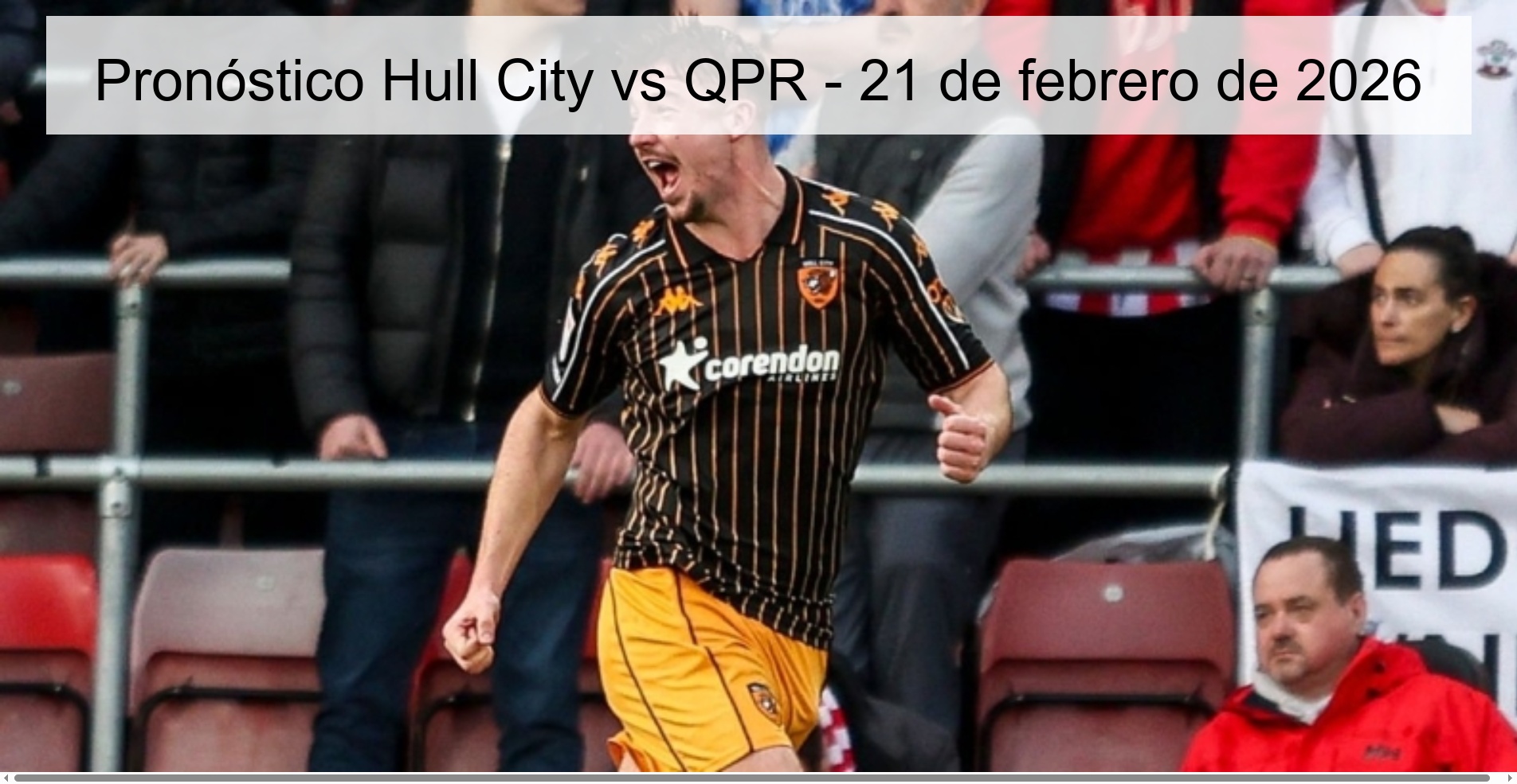 Pronóstico Hull City vs QPR – 21 de febrero de 2026