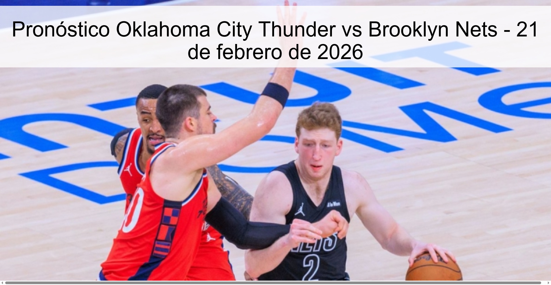 Pronóstico Oklahoma City Thunder vs Brooklyn Nets – 21 de febrero de 2026