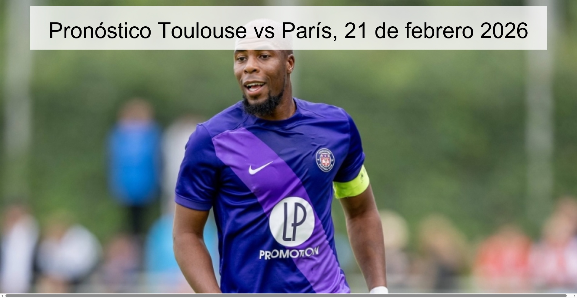 Pronóstico Toulouse vs París, 21 de febrero 2026