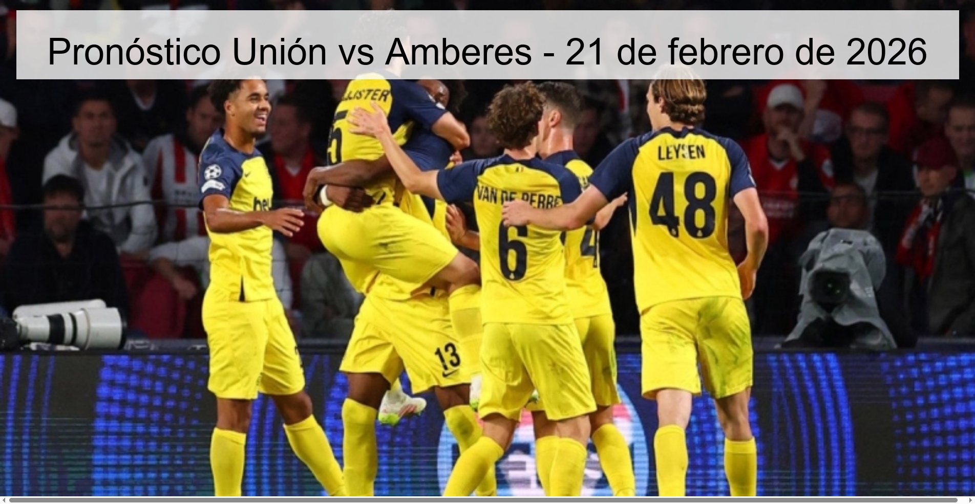 Pronóstico Unión vs Amberes – 21 de febrero de 2026