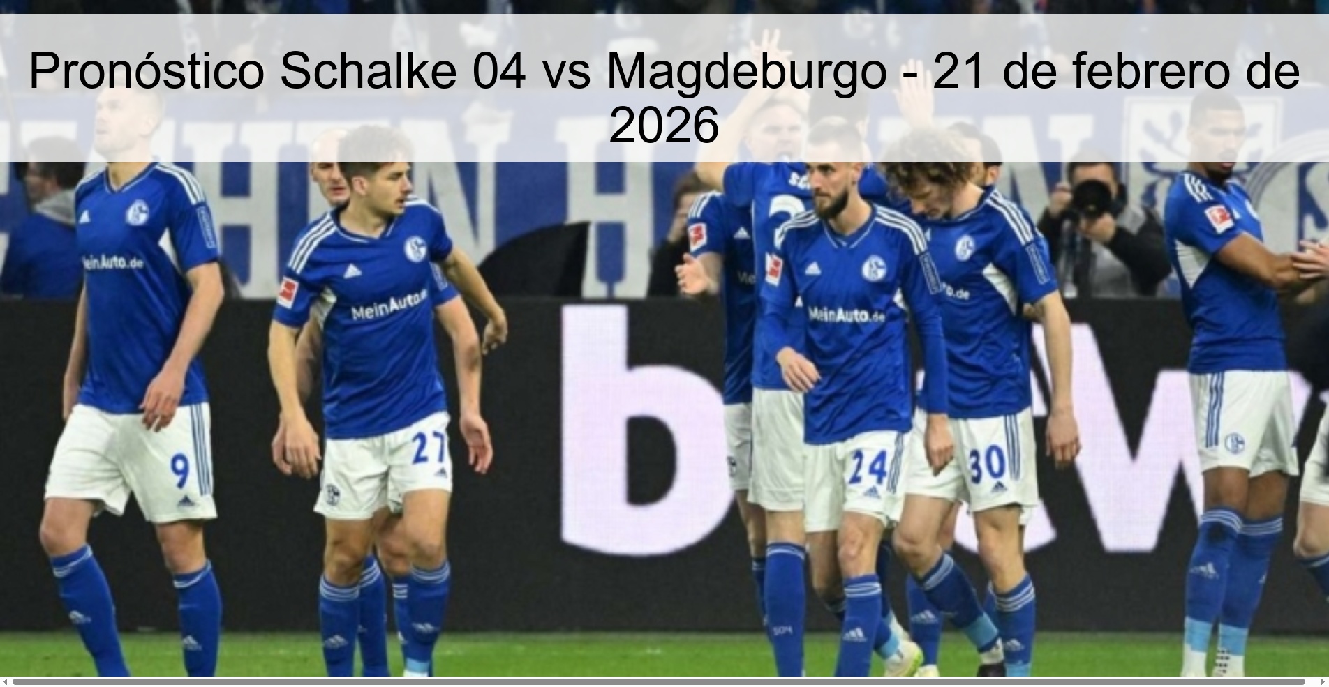 Pronóstico Schalke 04 vs Magdeburgo – 21 de febrero de 2026