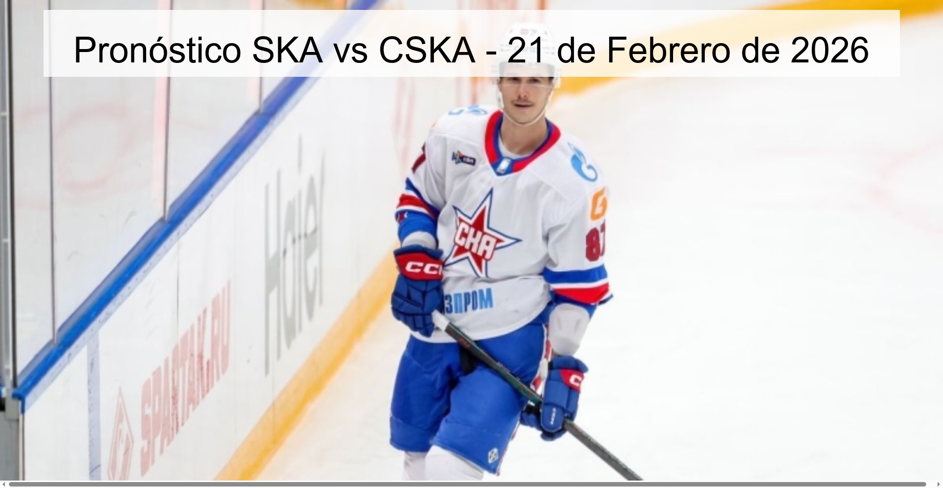 Pronóstico SKA vs CSKA – 21 de Febrero de 2026