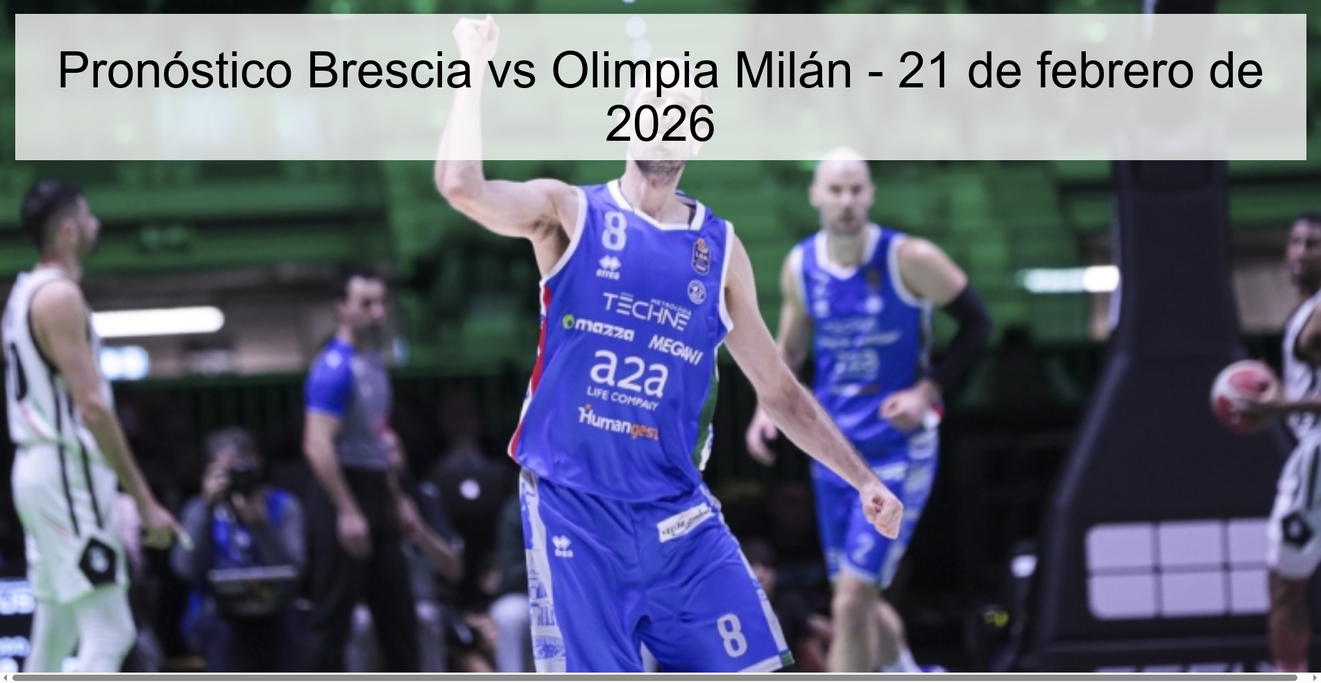 Pronóstico Brescia vs Olimpia Milán – 21 de febrero de 2026