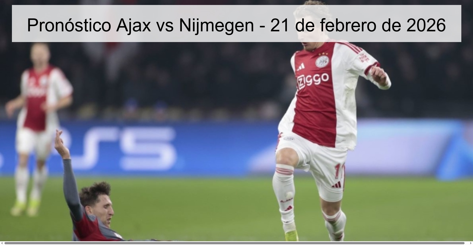 Pronóstico Ajax vs Nijmegen – 21 de febrero de 2026