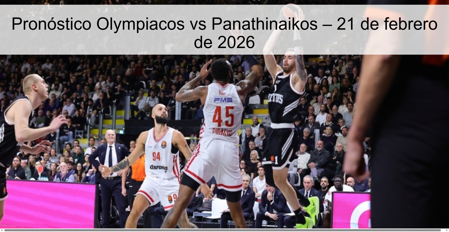 Pronóstico Olympiacos vs Panathinaikos – 21 de febrero de 2026