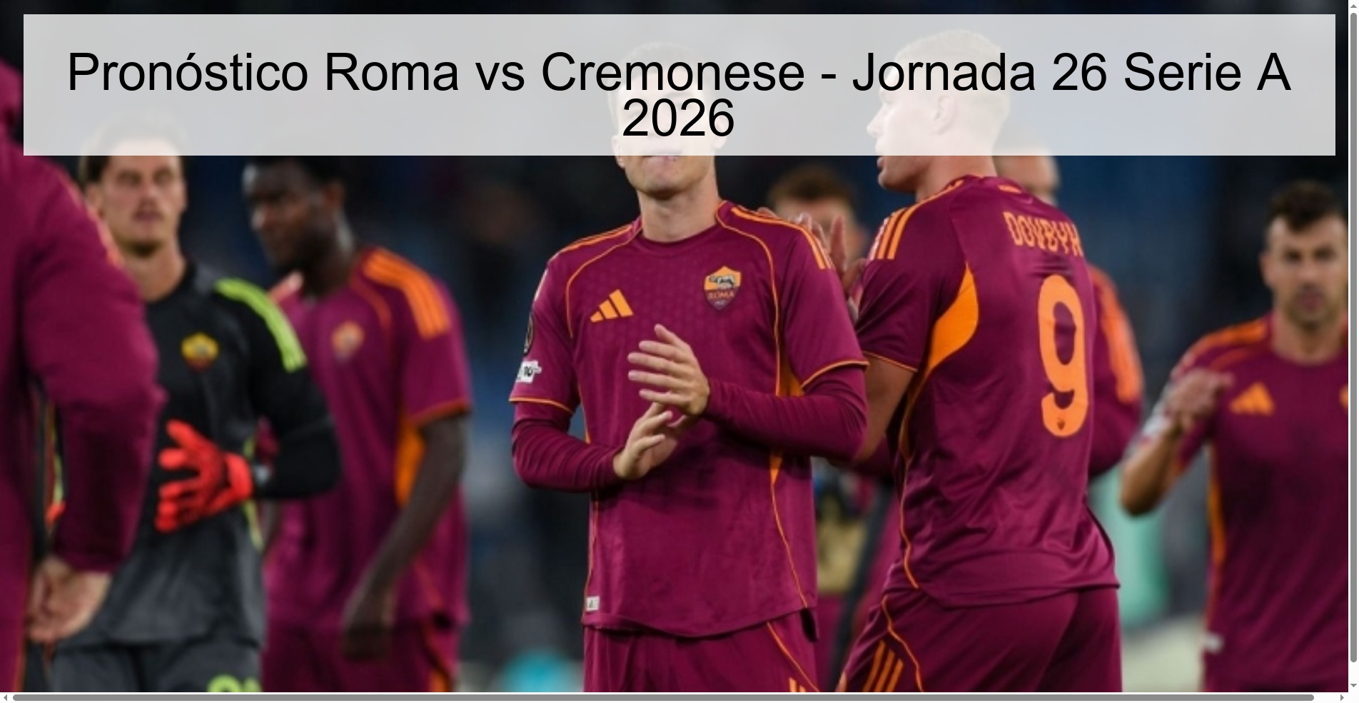 Pronóstico Roma vs Cremonese – Jornada 26 Serie A 2026