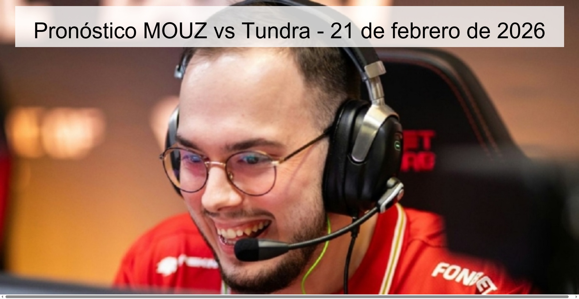Pronóstico MOUZ vs Tundra – 21 de febrero de 2026