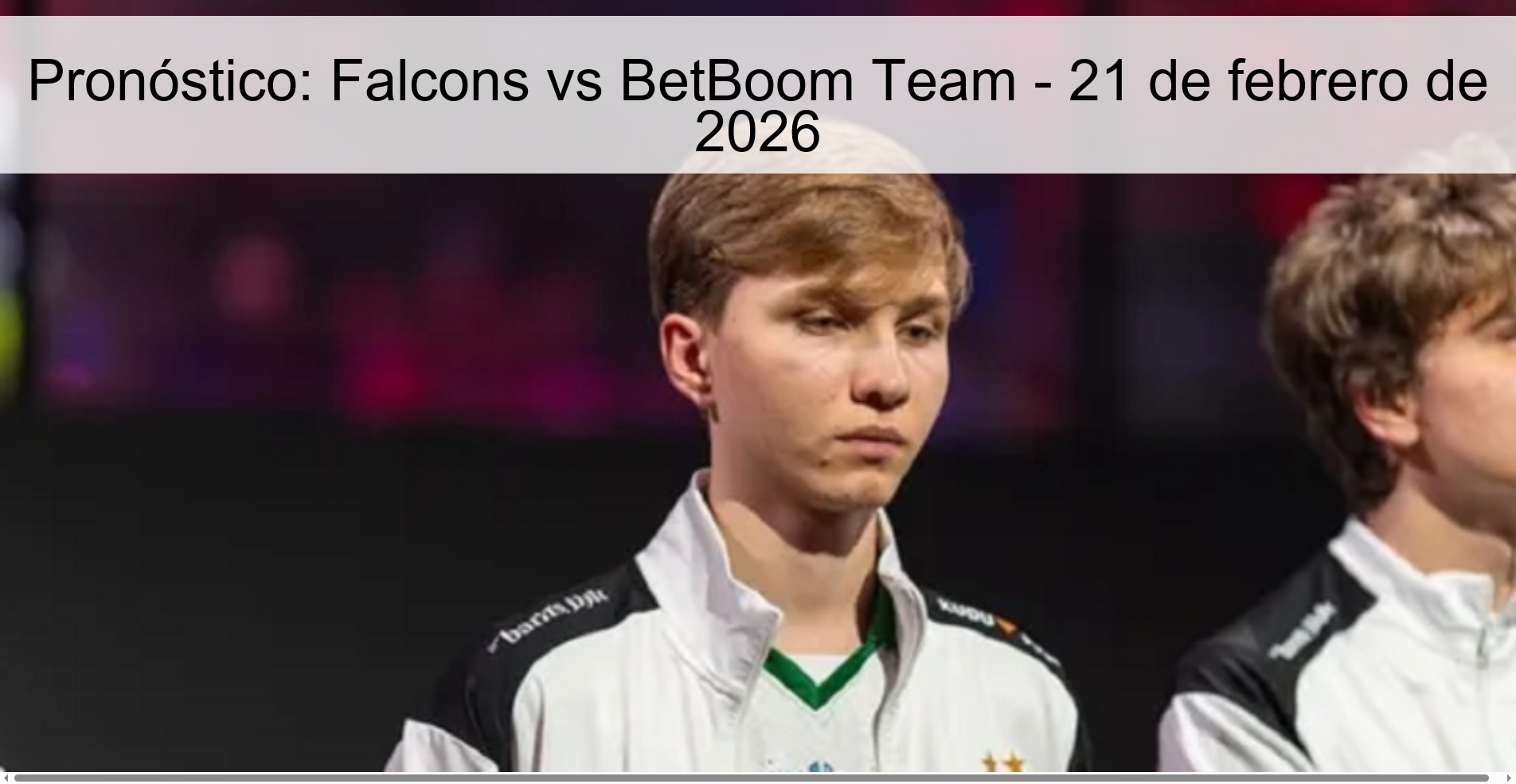 Pronóstico: Falcons vs BetBoom Team – 21 de febrero de 2026