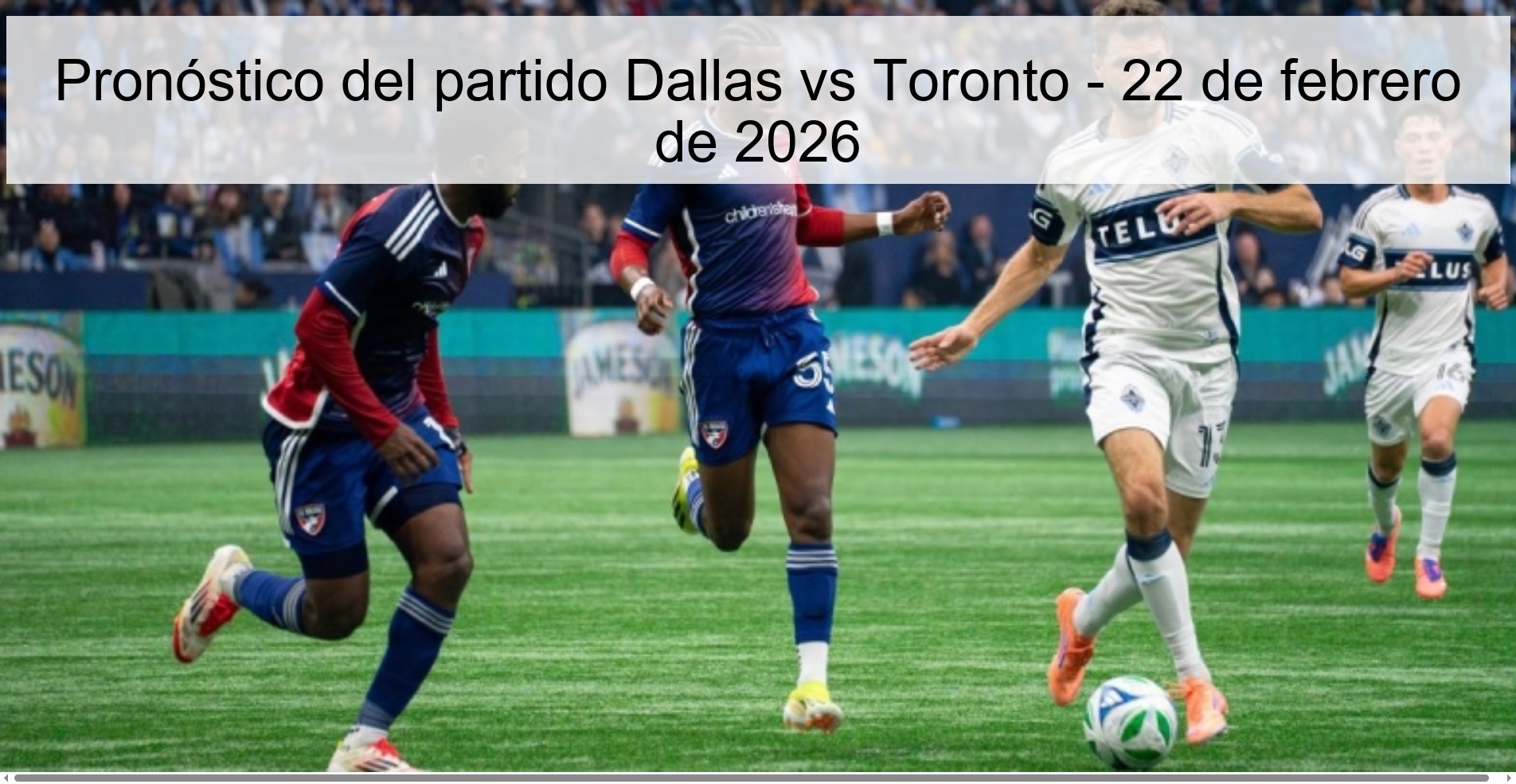 Pronóstico del partido Dallas vs Toronto – 22 de febrero de 2026