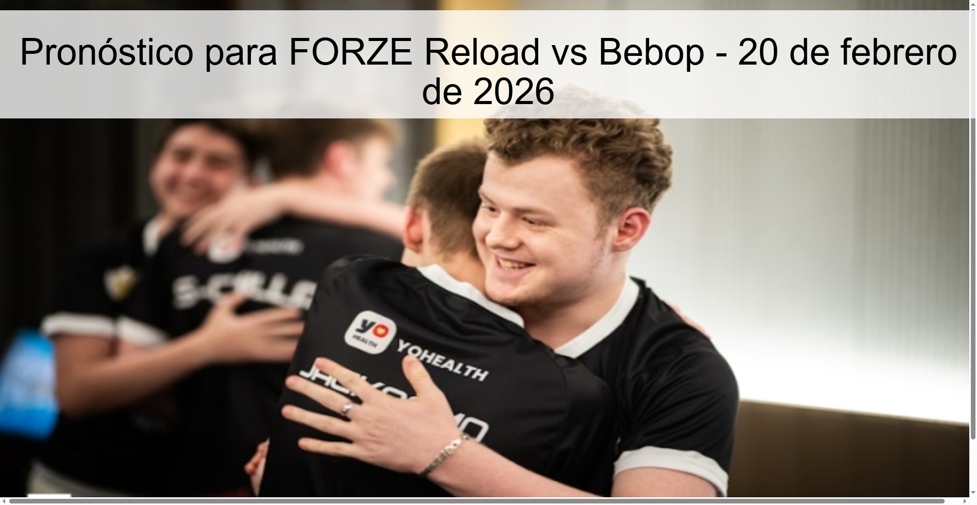 Pronóstico para FORZE Reload vs Bebop – 20 de febrero de 2026