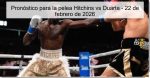 Pronóstico para la pelea Hitchins vs Dua