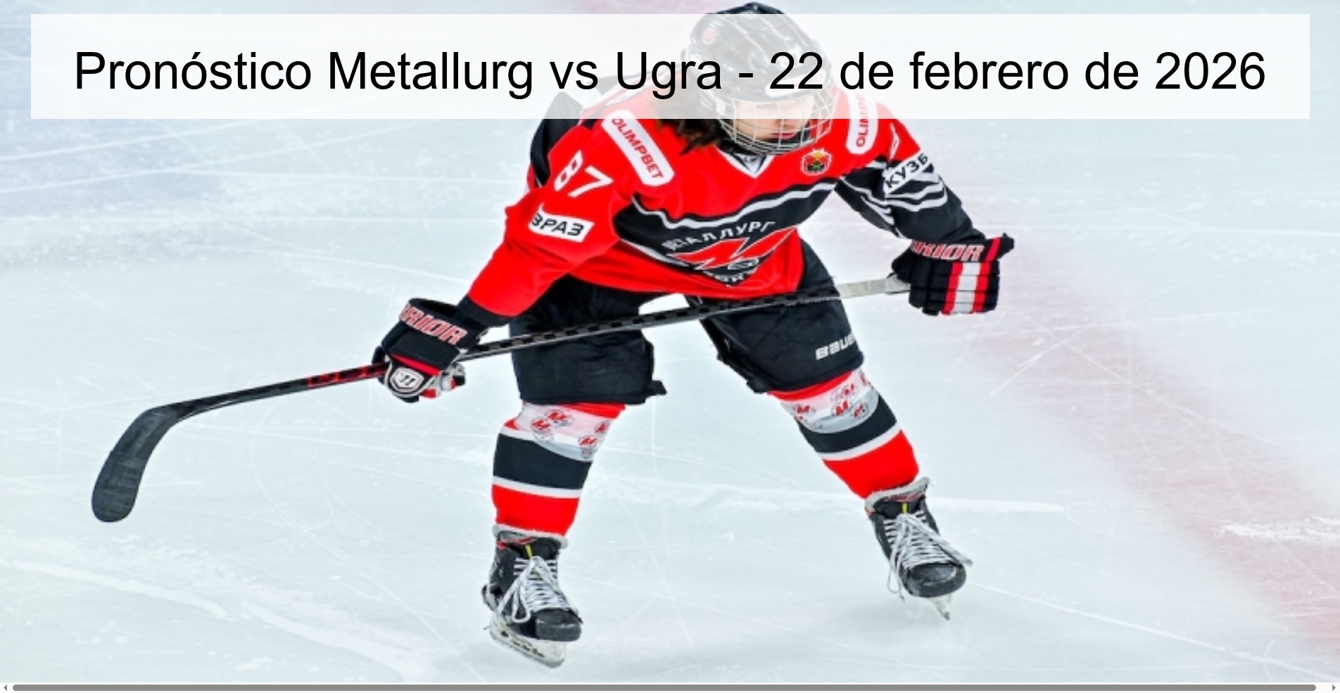 Pronóstico Metallurg vs Ugra – 22 de febrero de 2026