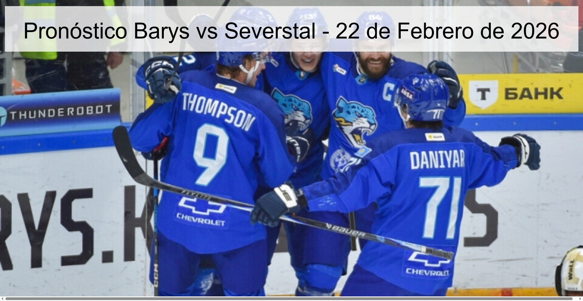 Pronóstico Barys vs Severstal – 22 de Febrero de 2026