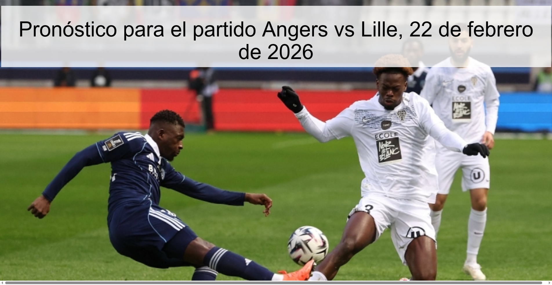 Pronóstico para el partido Angers vs Lille, 22 de febrero de 2026