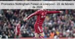 Pronóstico Nottingham Forest vs Liverpoo