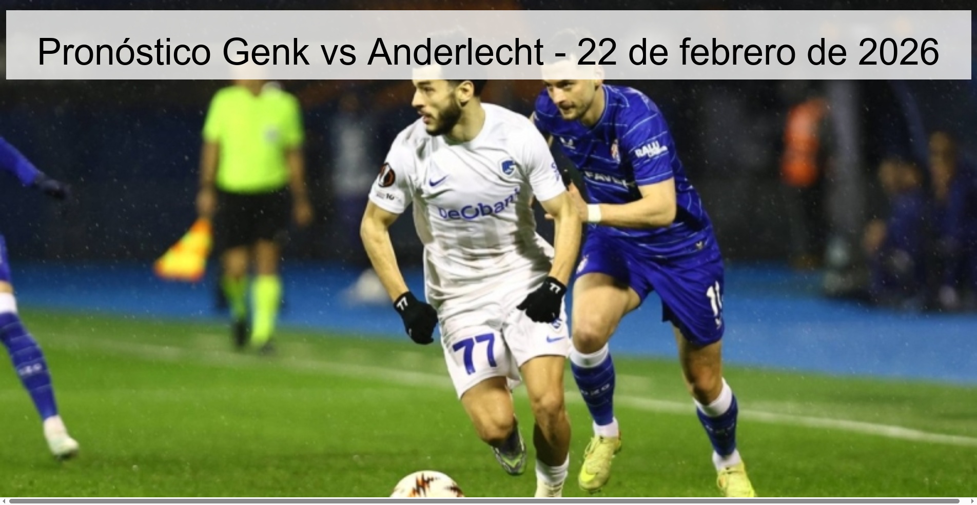 Pronóstico Genk vs Anderlecht – 22 de febrero de 2026