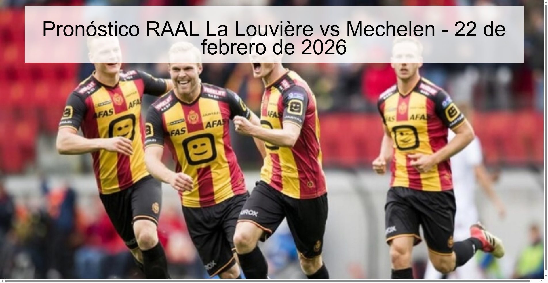 Pronóstico RAAL La Louvière vs Mechelen – 22 de febrero de 2026