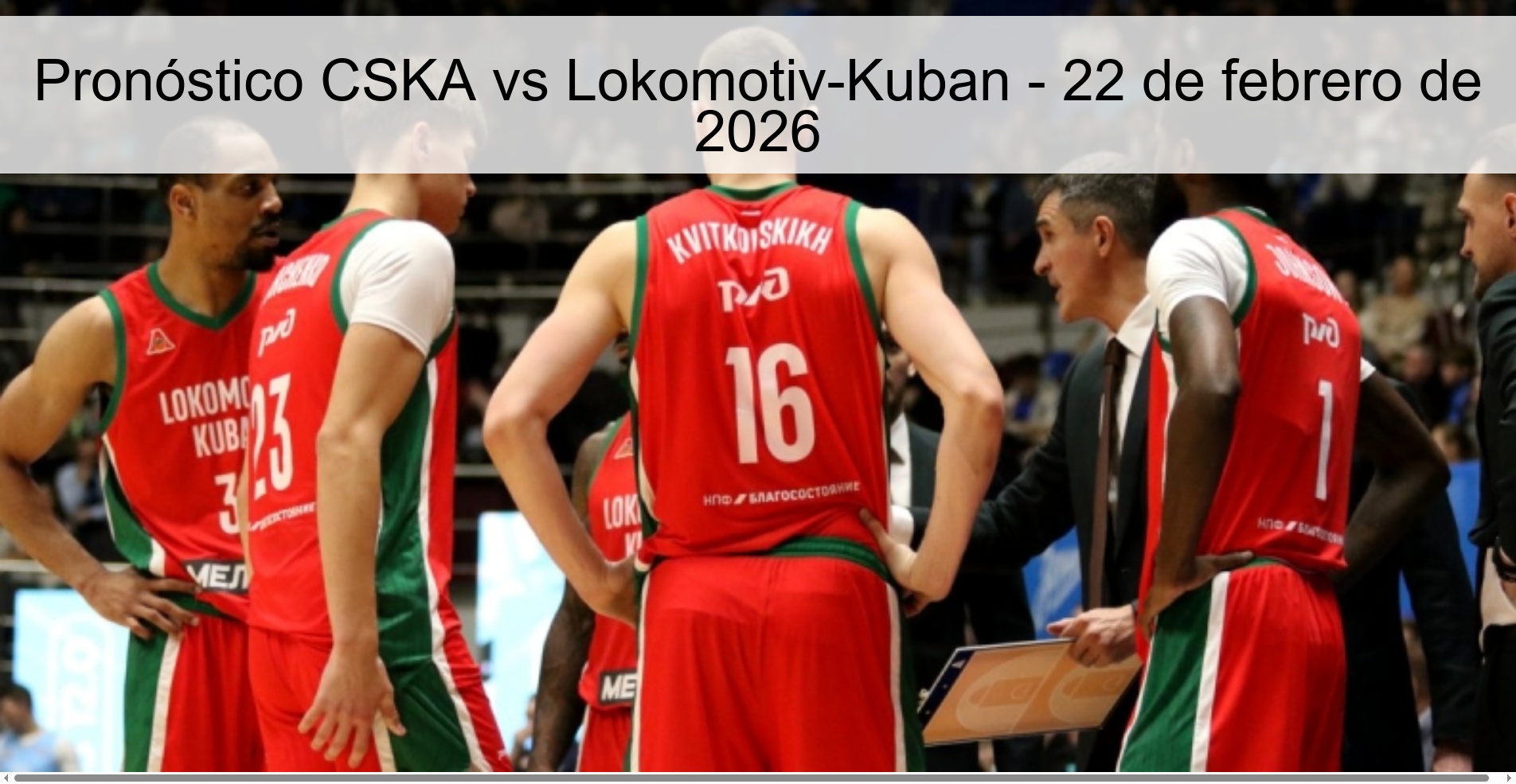 Pronóstico CSKA vs Lokomotiv-Kuban – 22 de febrero de 2026
