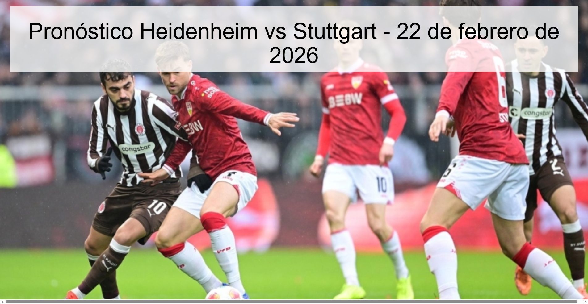 Pronóstico Heidenheim vs Stuttgart – 22 de febrero de 2026