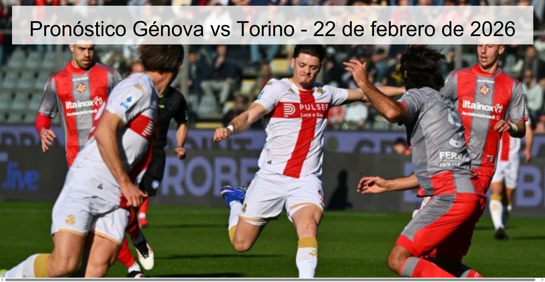 Pronóstico Génova vs Torino – 22 de febrero de 2026