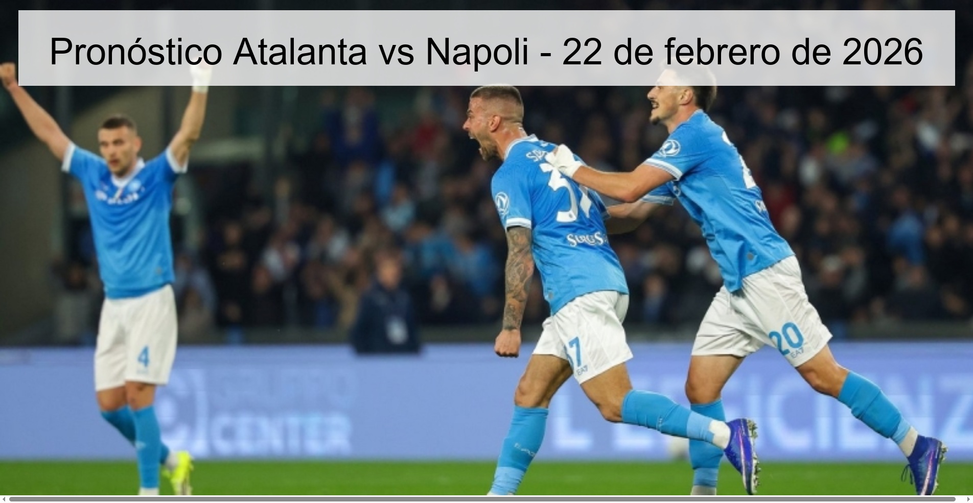 Pronóstico Atalanta vs Napoli – 22 de febrero de 2026