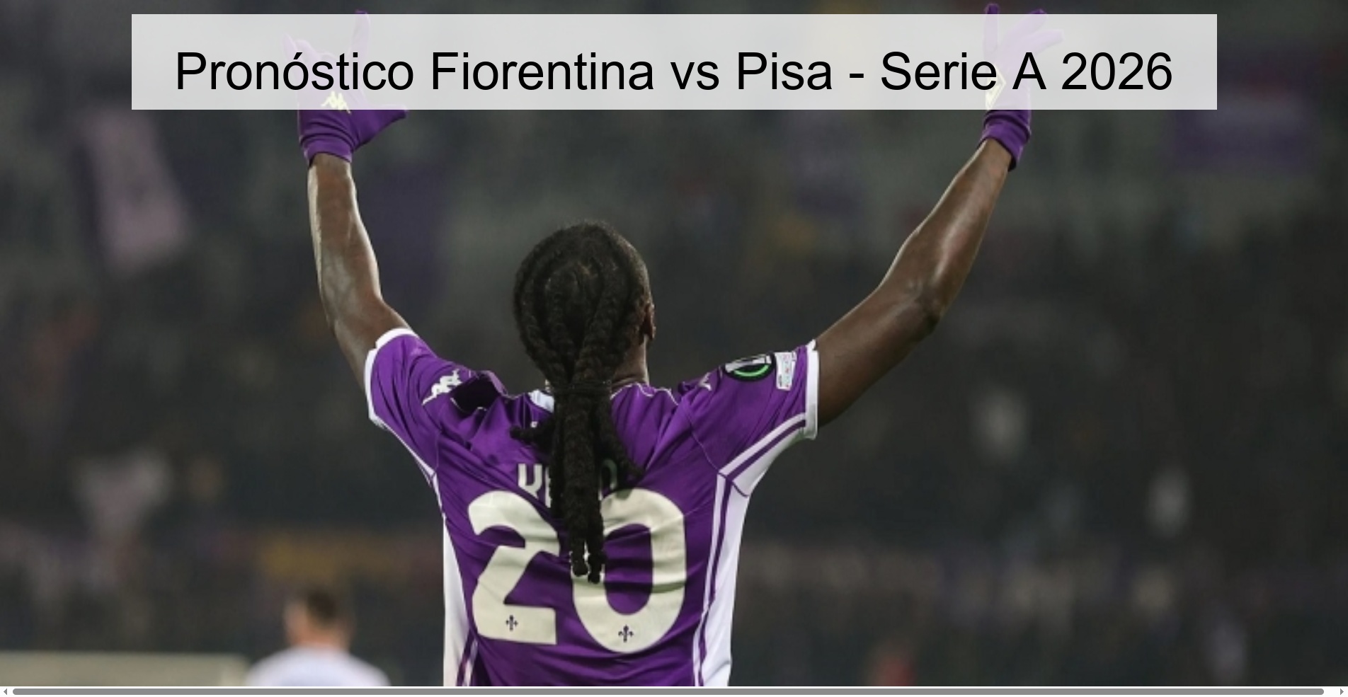 Pronóstico Fiorentina vs Pisa – Serie A 2026