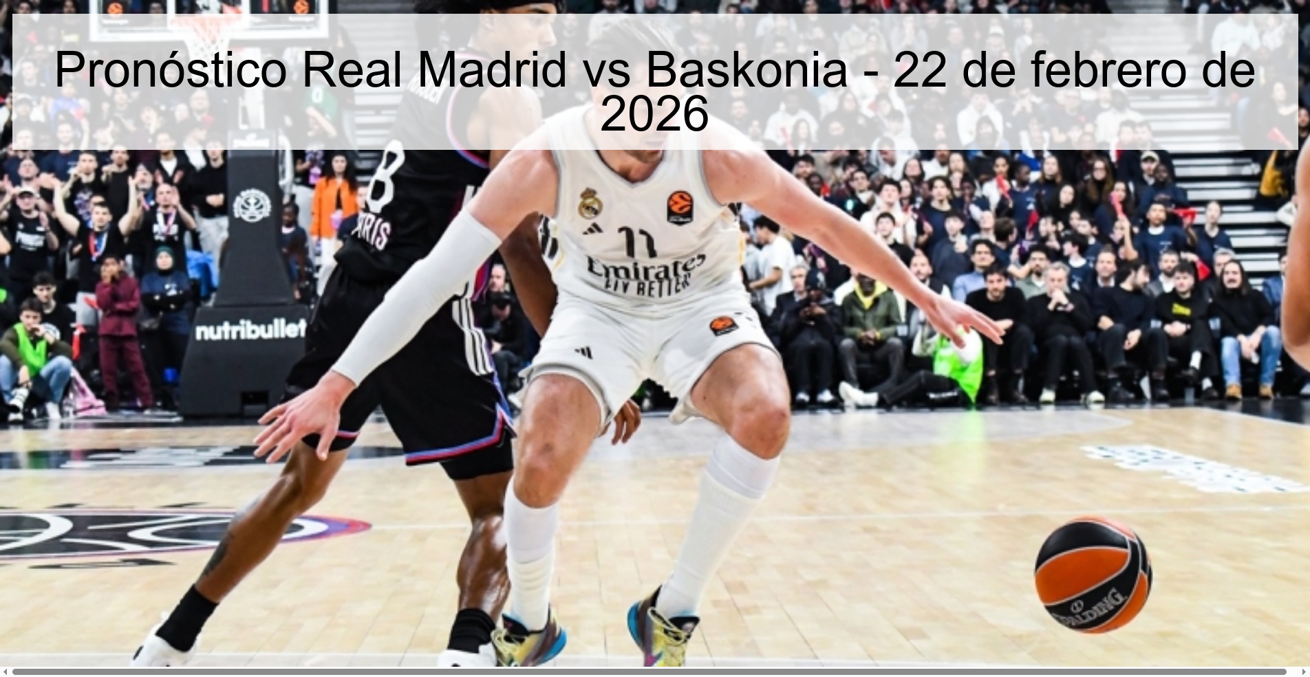 Pronóstico Real Madrid vs Baskonia – 22 de febrero de 2026