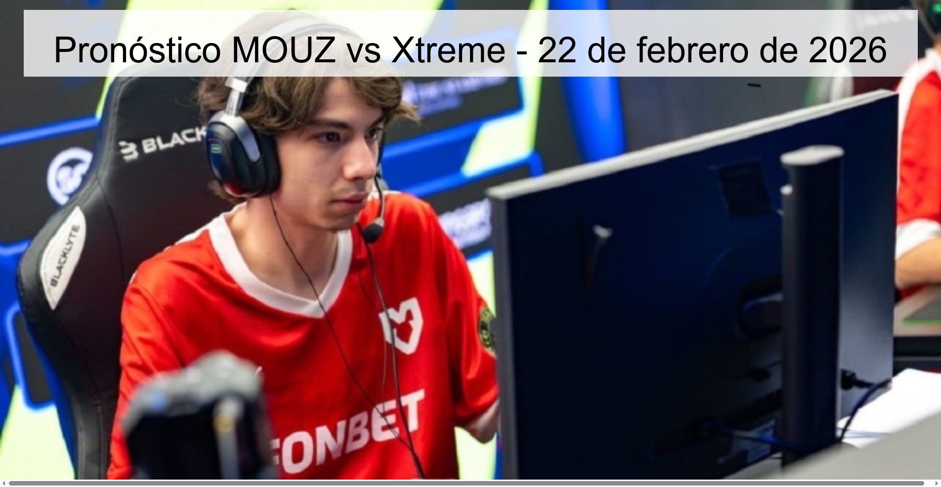 Pronóstico MOUZ vs Xtreme – 22 de febrero de 2026